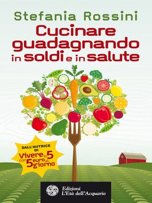 cover image of Cucinare guadagnando in soldi e in salute